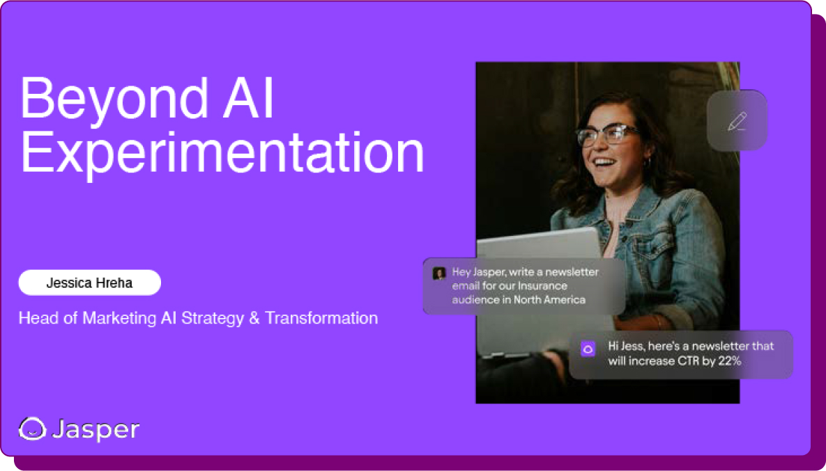 Presentation slide titled 'Beyond AI Experimentation' with Jessica Hreha from Jasper, featuring a woman working on a laptop.